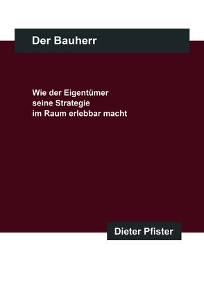 Der Bauherr von Pfister,  Dieter