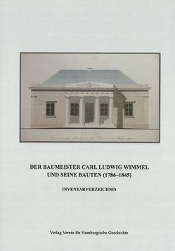 Der Baumeister Carl Ludwig Wimmel und seine Bauten (1786–1845) Inventarverzeichnis von Schädel,  Dieter, Schädel,  Gisela