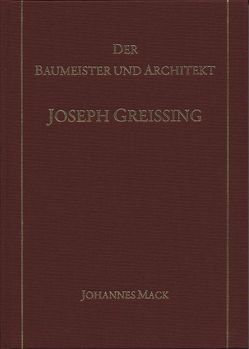 Der Baumeister und Architekt Joseph Greissing von Gesellschaft für fränkische Geschichte, Mack,  Johannes