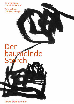 Der baumelnde Storch von de Bruyn,  Gerd, Janson,  Alban