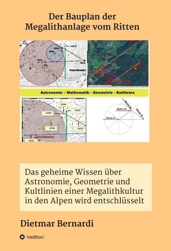 Der Bauplan der Megalithanlage vom Ritten von Bernardi,  Dietmar