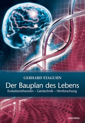Der Bauplan des Lebens von Staguhn,  Gerhard