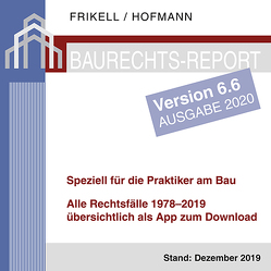 Der Baurechts-Report 1978-2019 – Version 6.6 – von Frikell,  Eckhard, Hofmann,  Olaf