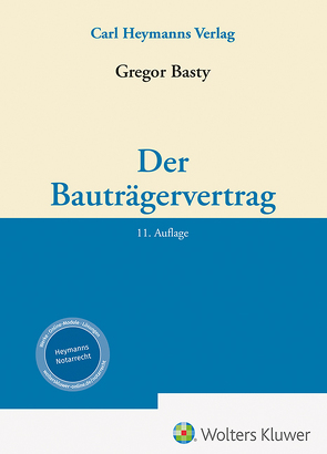 Der Bauträgervertrag von Basty,  Gregor