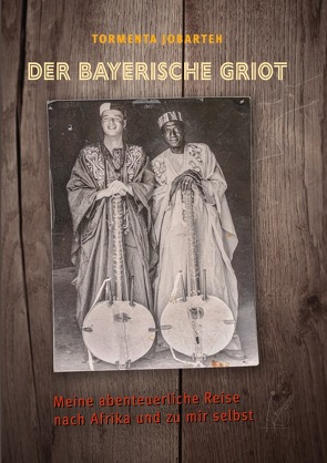 Der Bayerische Griot von Jobarteh,  Tormenta