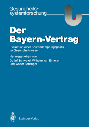Der Bayern-Vertrag von Eimeren,  Wilhelm van, Satzinger,  Walter, Schwefel,  Detlef