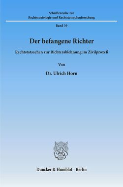 Der befangene Richter. von Horn,  Ulrich