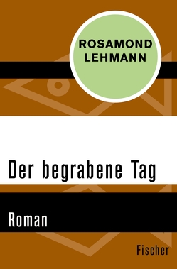 Der begrabene Tag von Frick-Gerke,  Christine, Lehmann,  Rosamond