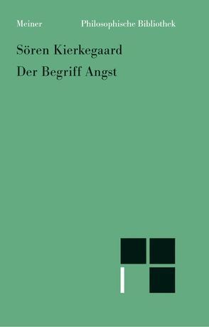 Der Begriff Angst von Kierkegaard,  Soeren, Rochol,  Hans