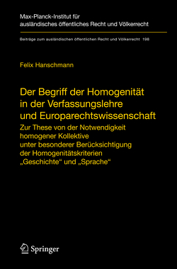 Der Begriff der Homogenität in der Verfassungslehre und Europarechtswissenschaft von Hanschmann,  Felix