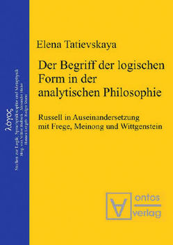 Der Begriff der logischen Form in der Analytischen Philosophie von Tatievskaya,  Elena