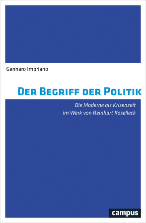 Der Begriff der Politik von Imbriano,  Gennaro
