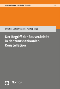 Der Begriff der Souveränität in der transnationalen Konstellation von Kuntz,  Friederike, Volk,  Christian