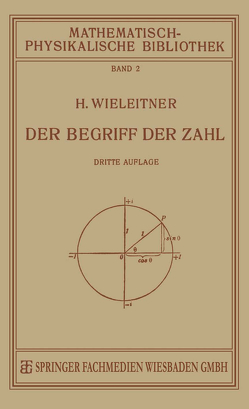 Der Begriff der Zahl in Seiner Logischen und Historischen Entwicklung von Wieleitner,  H.