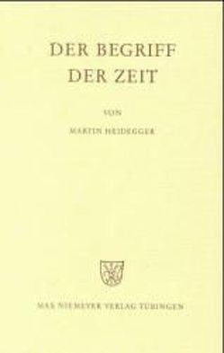 Der Begriff der Zeit von Heidegger,  Martin, Tietjen,  Hartmut