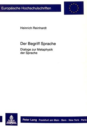 Der Begriff Sprache von Reinhardt,  Heinrich