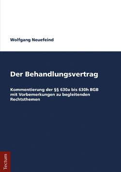 Der Behandlungsvertrag von Neuefeind,  Wolfgang