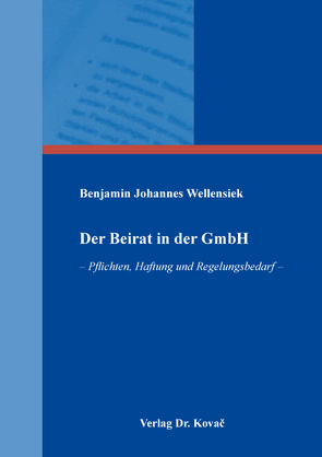 Der Beirat in der GmbH von Wellensiek,  Benjamin Johannes