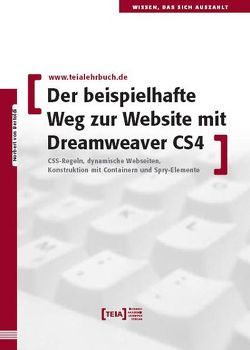 Der beispielhafte Weg zur Website mit Dreamweaver CS4 von Bertoldi,  Norbert von
