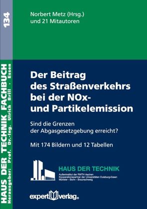 Der Beitrag des Straßenverkehrs zur NOx- und Partikelemission von Metz,  Norbert