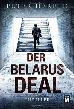Der Belarus-Deal von Hereld,  Peter