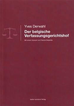 Der belgische Verfassungsgerichtshof von Yves,  Derwahl