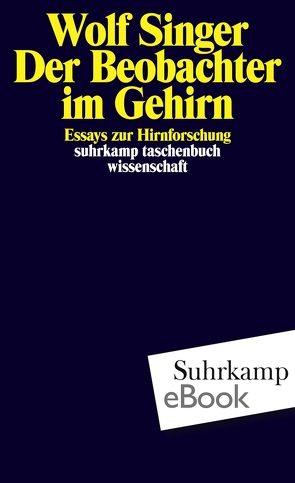 Der Beobachter im Gehirn von Singer,  Wolf