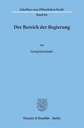 Der Bereich der Regierung. von Kassimatis,  Georg