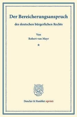 Der Bereicherungsanspruch von Mayr,  Robert von