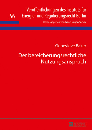 Der bereicherungsrechtliche Nutzungsanspruch von Baker,  Genevieve