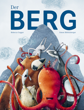 Der Berg von Gugger,  Rebecca, Röthlisberger,  Simon