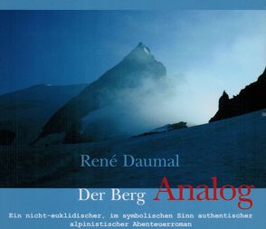 Der Berg Analog von Daumal,  René, Franck,  Amay, Scheid-Franke,  Wolfgang, Walter,  Andreas