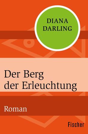 Der Berg der Erleuchtung von Darling,  Diana, Winter,  Regina