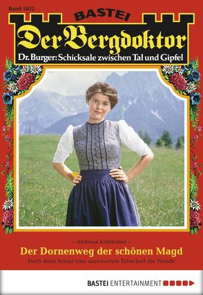 Der Bergdoktor – Folge 1832 von Kufsteiner,  Andreas