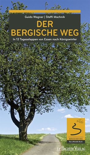 Der Bergische Weg von Machnik,  Steffi, Wagner,  Guido
