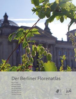 Der Berliner Florenatlas von Böcker,  Reinhard, Klemm,  Gunther, Machatzki,  Bernd, Prasse,  Rüdiger, Ristow,  Michael, Seitz,  Birgit, Sukopp,  Herbert