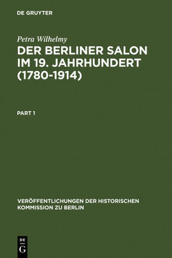 Der Berliner Salon im 19. Jahrhundert (1780-1914) von Wilhelmy,  Petra