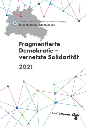 Der Berlin-Monitor 2021 von Decker,  Oliver, Pickel,  Gert, Reimer-Gordinskaya,  Katrin