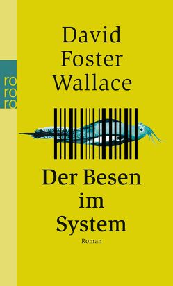 Der Besen im System von Ingendaay,  Marcus, Wallace,  David Foster