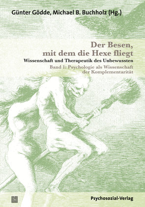 Der Besen, mit dem die Hexe fliegt von Braun,  Christina von, Buchholz,  Michael B., Fahrenberg,  Jochen, Gödde,  Günter, Görlich,  Bernard, Heit,  Helmut, Hinrichs,  Uwe, Loukidelis,  Nikolaos, Mertens,  Wolfgang, Pohlmann,  Werner, Poscheschnik,  Gerald, Schöpf,  Alfred, Schubbe,  Daniel, Sell,  Christian, Stegmaier,  Werner, Walach,  Harald, Zirfas,  Jörg