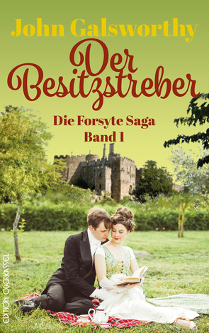 Der Besitzstreber von Bönisch,  Johanna, Galsworthy,  John