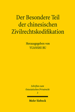 Der Besondere Teil der chinesischen Zivilrechtskodifikation von Bu,  Yuanshi