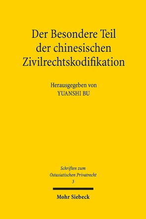 Der Besondere Teil der chinesischen Zivilrechtskodifikation von Bu,  Yuanshi