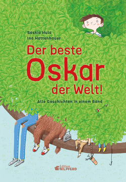 Der beste Oskar der Welt von Hattenhauer,  Ina, Hula,  Saskia