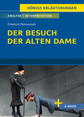 Der Besuch der alten Dame von Friedrich Dürrenmatt – Textanalyse und Interpretation von Dürrenmatt,  Friedrich, Matzkowski,  Bernd