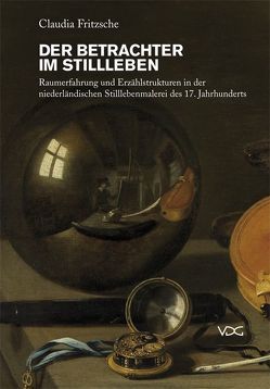 Der Betrachter im Stillleben von Fritzsche,  Claudia