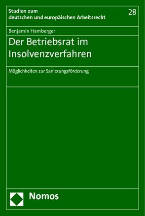 Der Betriebsrat im Insolvenzverfahren von Hamberger,  Benjamin