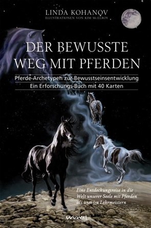 Der bewusste Weg mit Pferden von Kohanov,  Linda, Wu Wei Verlag