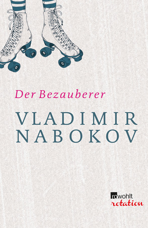 Der Bezauberer von Nabokov,  Dmitri, Nabokov,  Vladimir, Zimmer,  Dieter E.