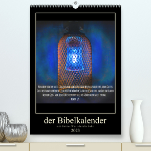 Der Bibelkalender – mit Gottes Wort durchs Jahr (Premium, hochwertiger DIN A2 Wandkalender 2023, Kunstdruck in Hochglanz) von Widerstein - SteWi.info,  Stefan